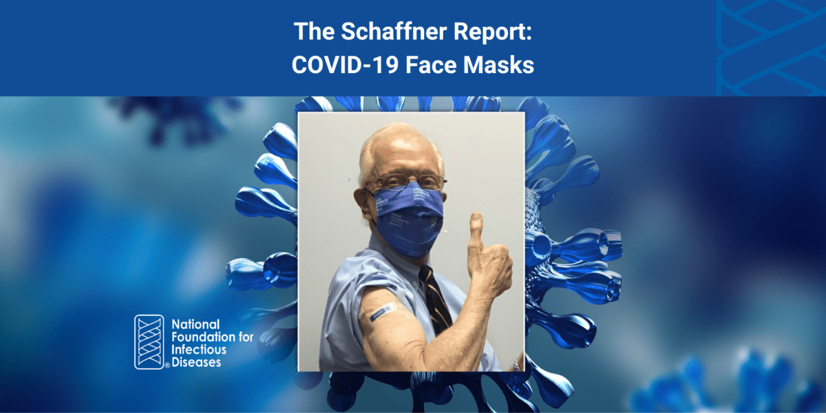 The Schaffner Report: COVID-19 Face Masks